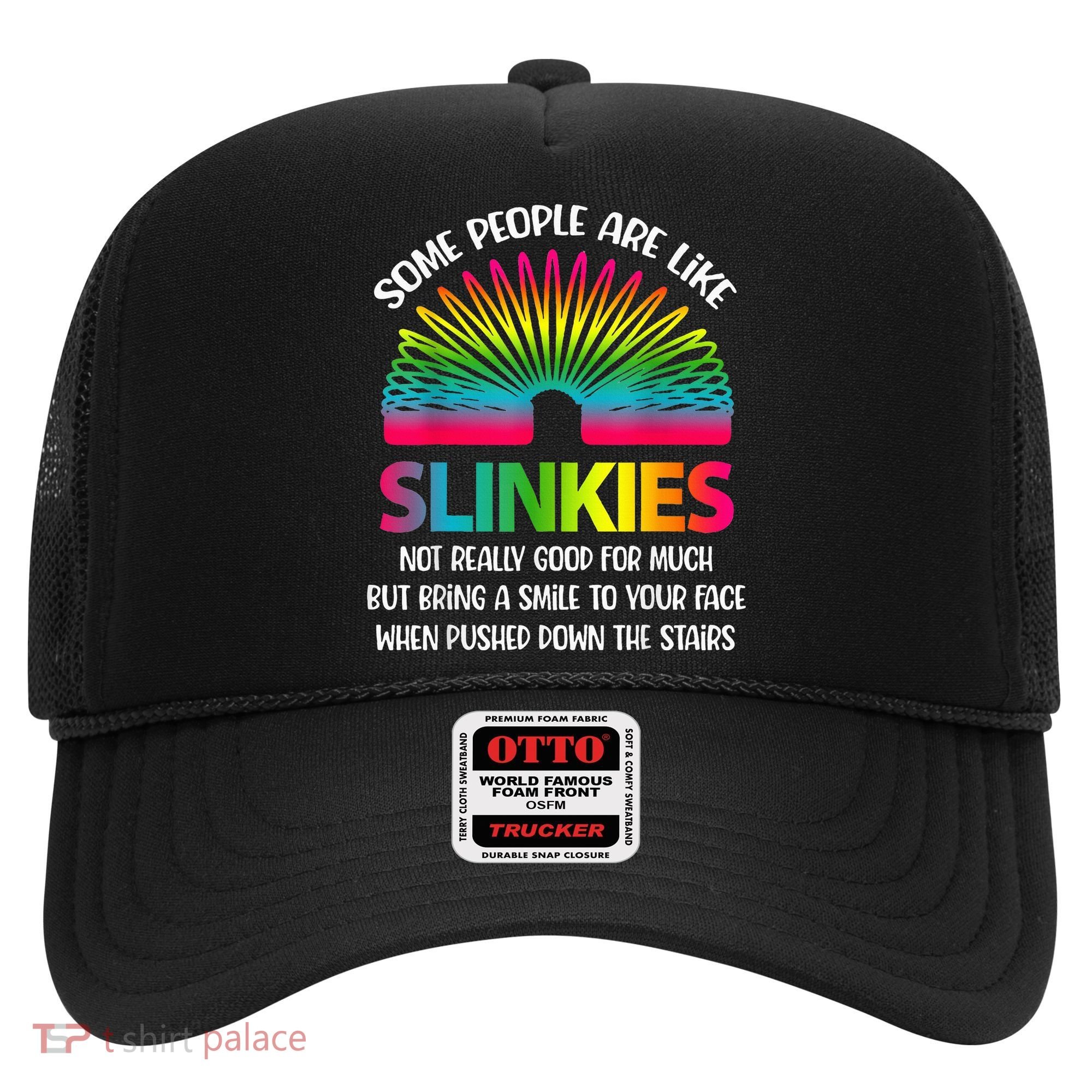 Some People Are Like Slinkies Sarcastic Or Cool Person Hat