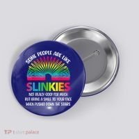 Some People Are Like Slinkies Sarcastic Or Cool Person Button thumb 0