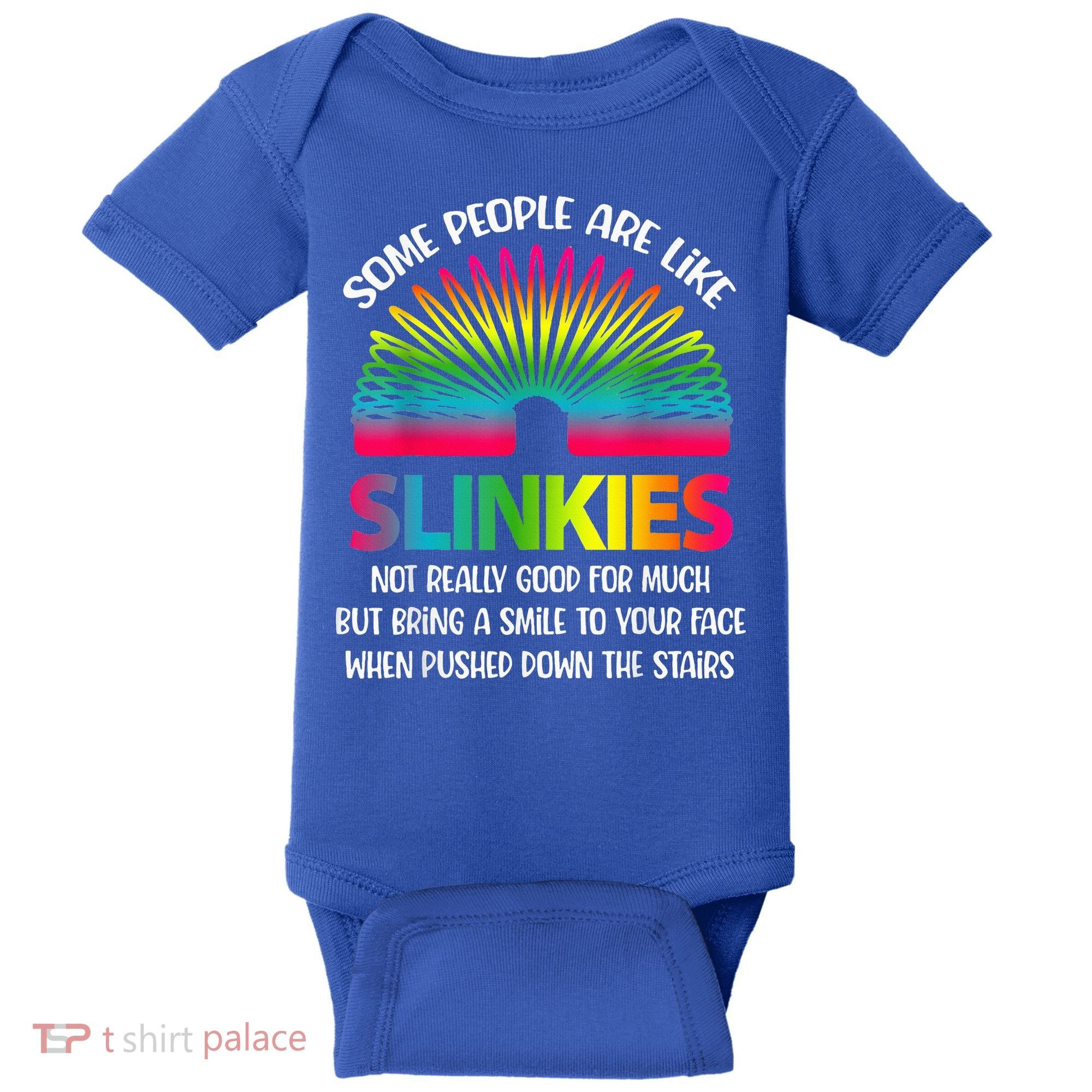 Some People Are Like Slinkies Sarcastic Or Cool Person Baby Bodysuit