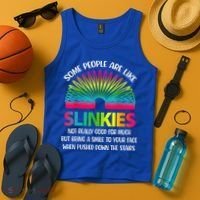 Some People Are Like Slinkies Sarcastic Or Cool Person Tank Top thumb 4