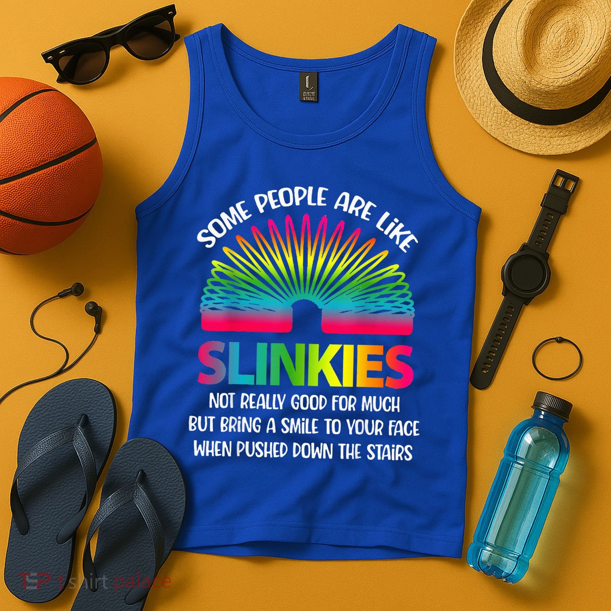 Some People Are Like Slinkies Sarcastic Or Cool Person Tank Top