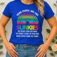 Some People Are Like Slinkies Sarcastic Or Cool Person Women's T-Shirt thumb 2