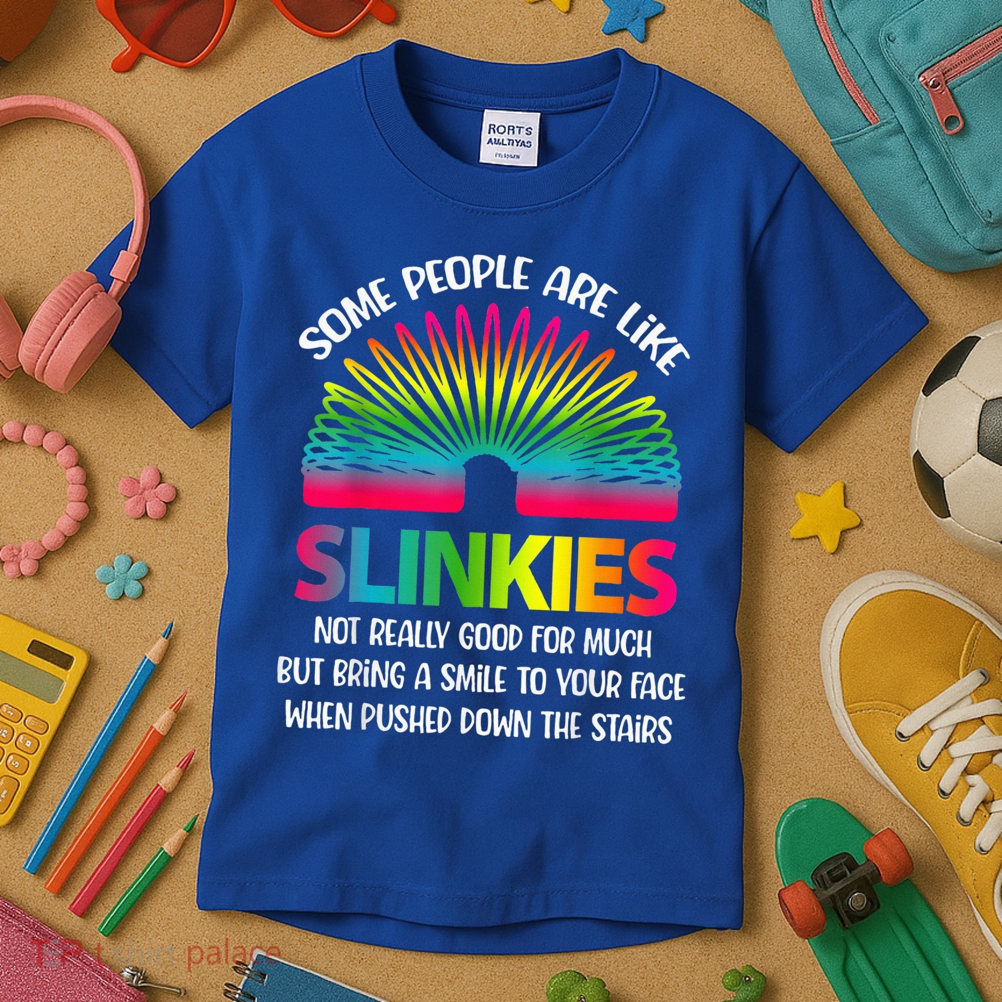 Some People Are Like Slinkies Sarcastic Or Cool Person Kids T-Shirt
