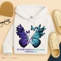 Suicide Prevention Awareness Butterfly No Story Should End Too Soon Hoodie thumb 4