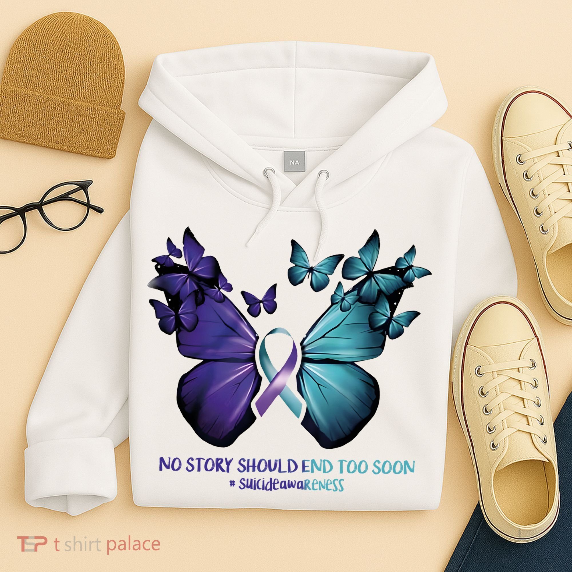 Suicide Prevention Awareness Butterfly No Story Should End Too Soon Hoodie
