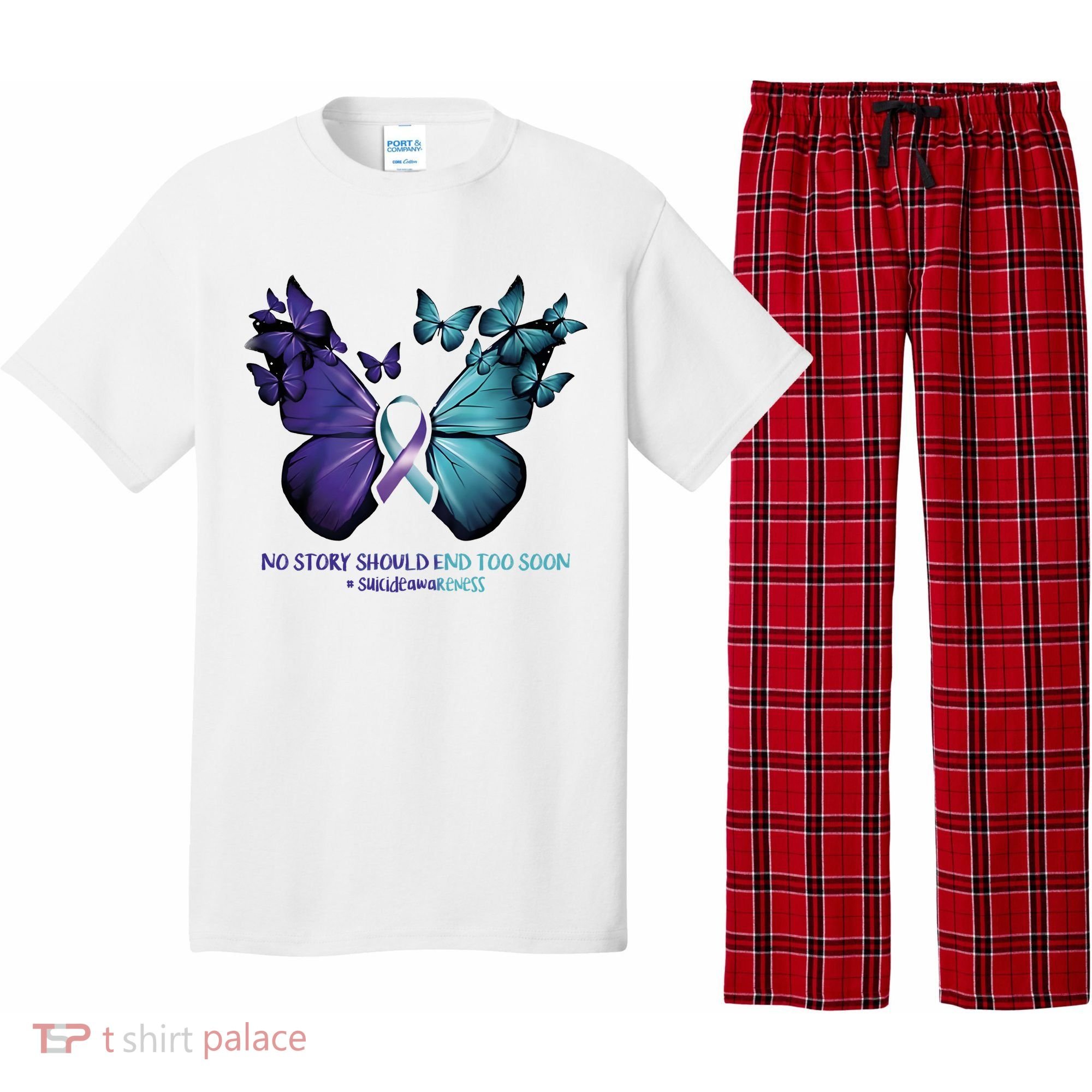Suicide Prevention Awareness Butterfly No Story Should End Too Soon Pajama Set