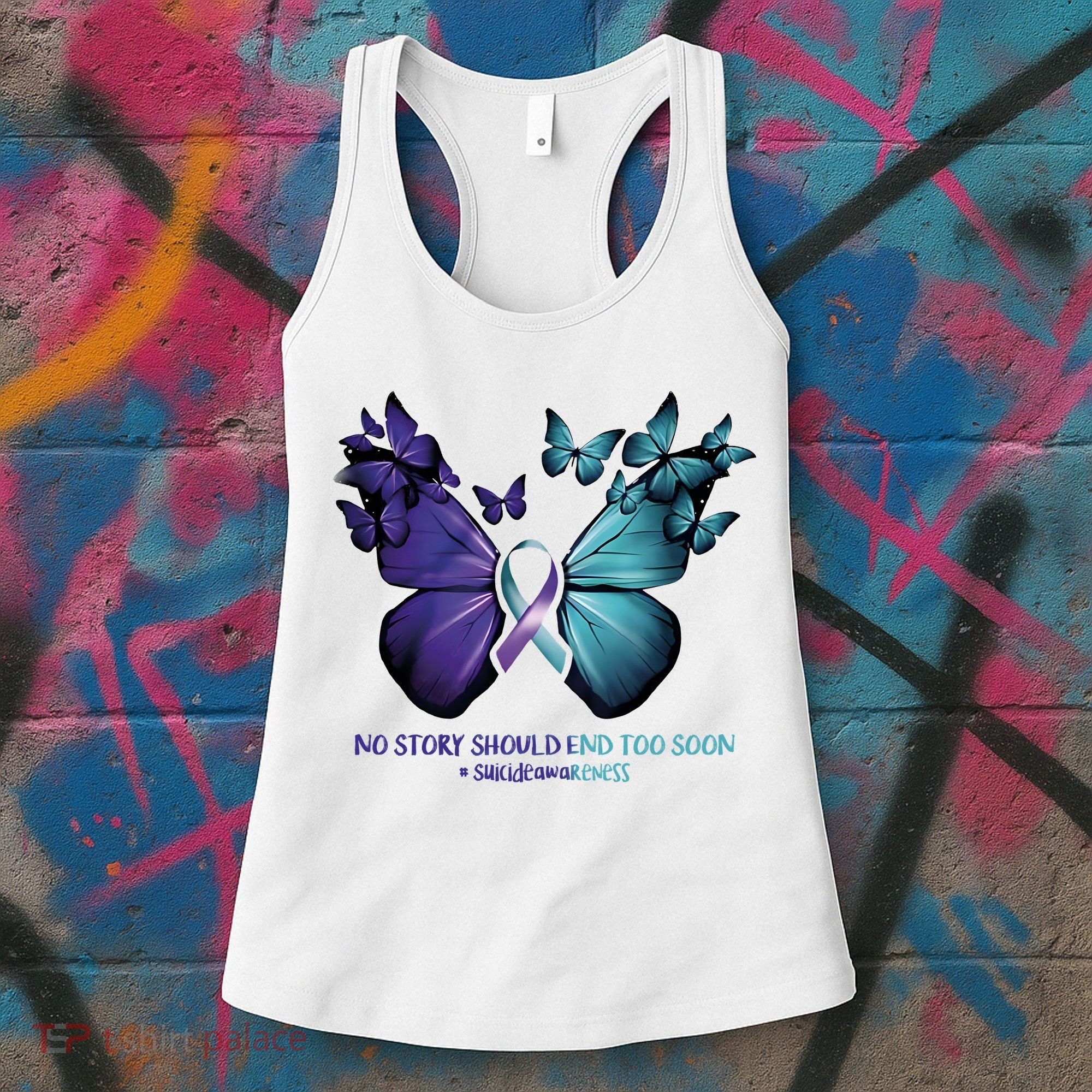 Suicide Prevention Awareness Butterfly No Story Should End Too Soon Women's Tank Top