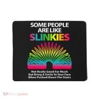 Some People Are Like Slinkies Sarcastic Or Cool Person Mousepad thumb 0