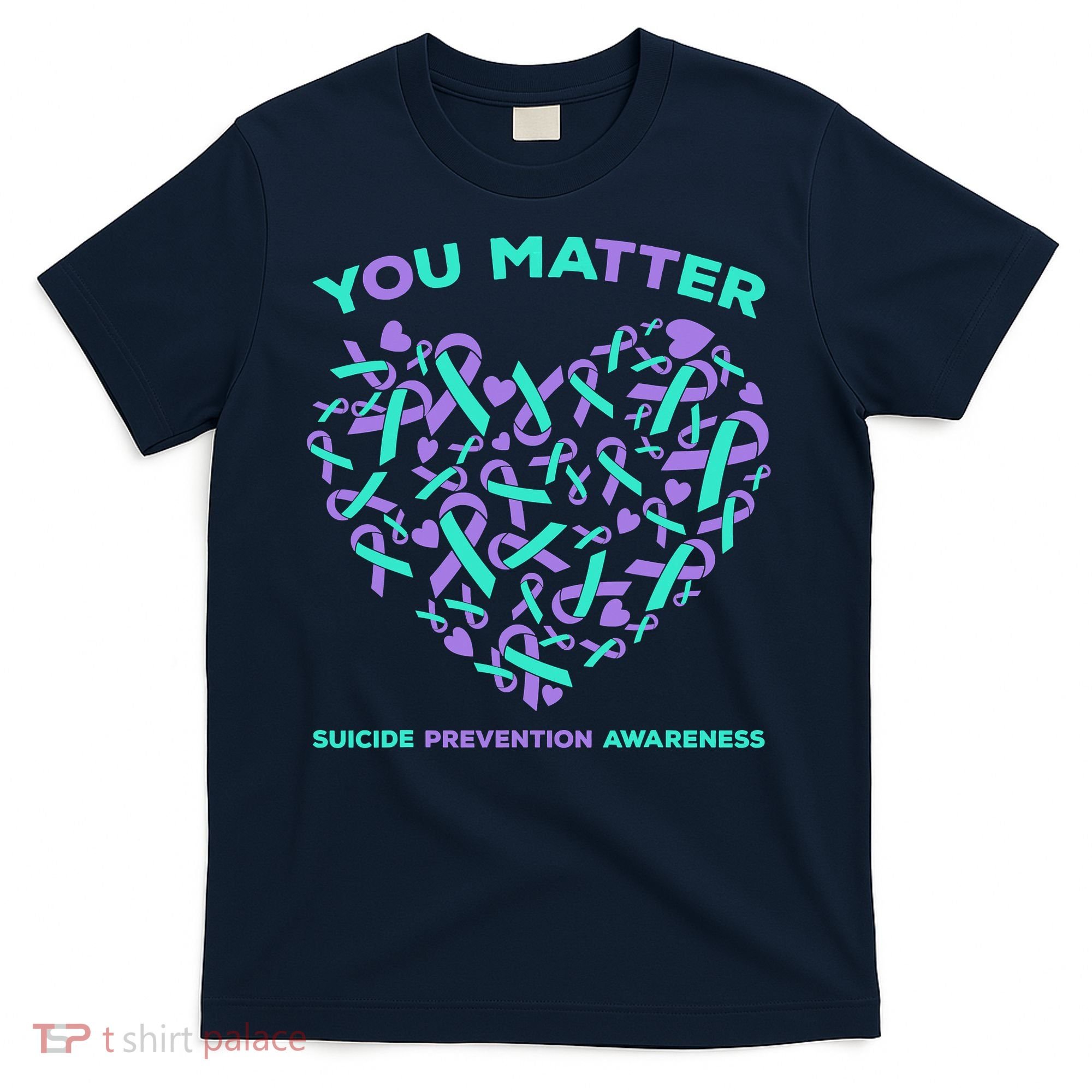 Suicide Prevention Awareness Teal Purple Ribbon You Matter T-Shirt