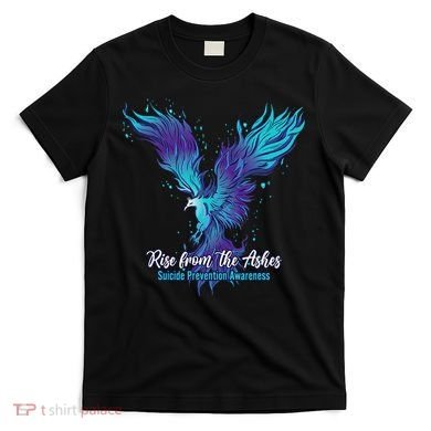 Suicide Prevention Awareness Phoenix Rise From The Ashes T-Shirt