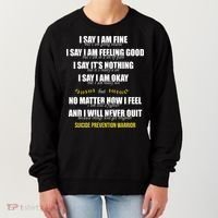 Suicide Prevention Awareness Warrior Quote Women's Sweatshirt thumb 0