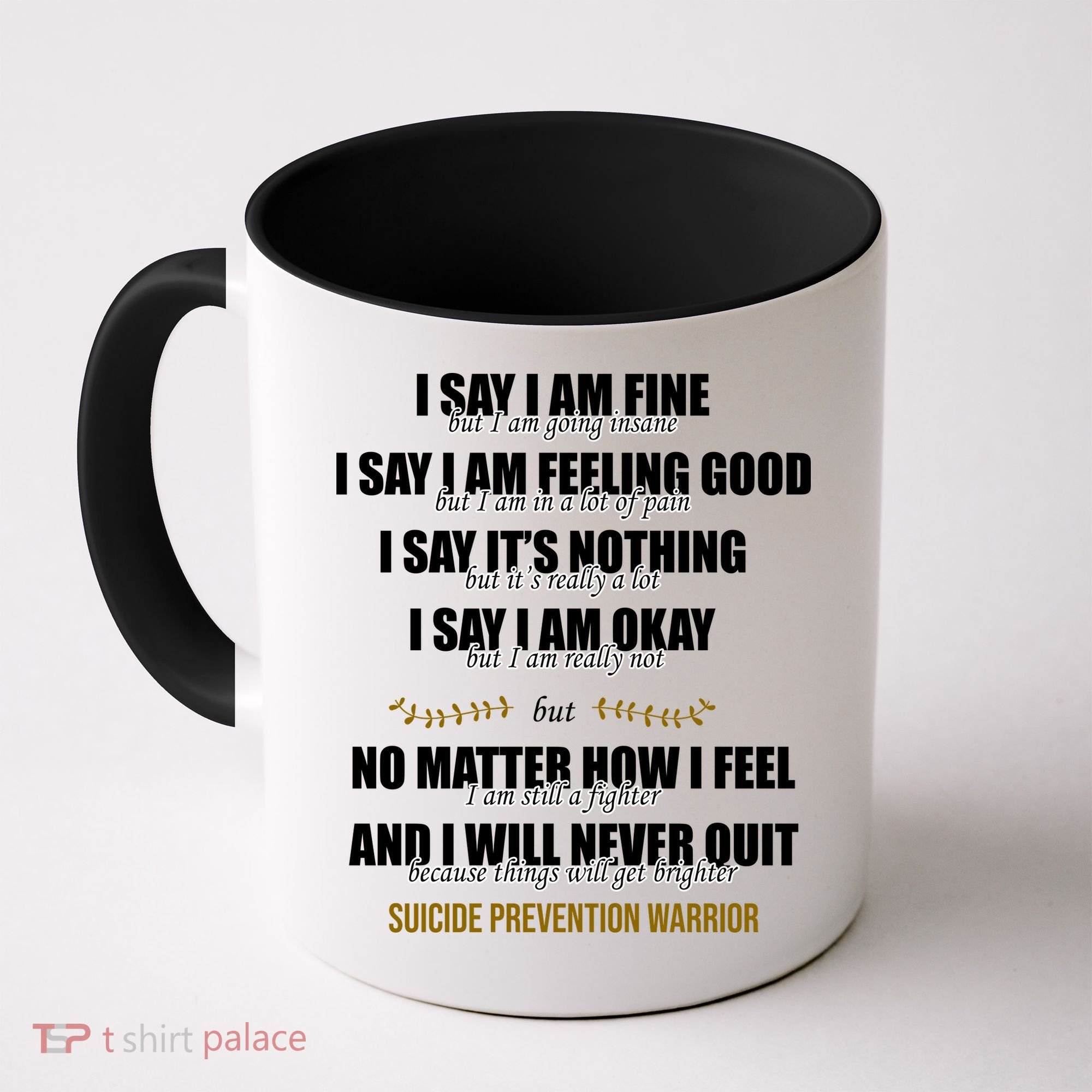 Suicide Prevention Awareness Warrior Quote Coffee Mug