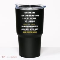 Suicide Prevention Awareness Warrior Quote Tumbler thumb 0