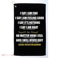 Suicide Prevention Awareness Warrior Quote Golf Towel thumb 0