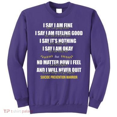 Suicide Prevention Awareness Warrior Quote Sweatshirt