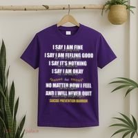Suicide Prevention Awareness Warrior Quote T-Shirt thumb 2