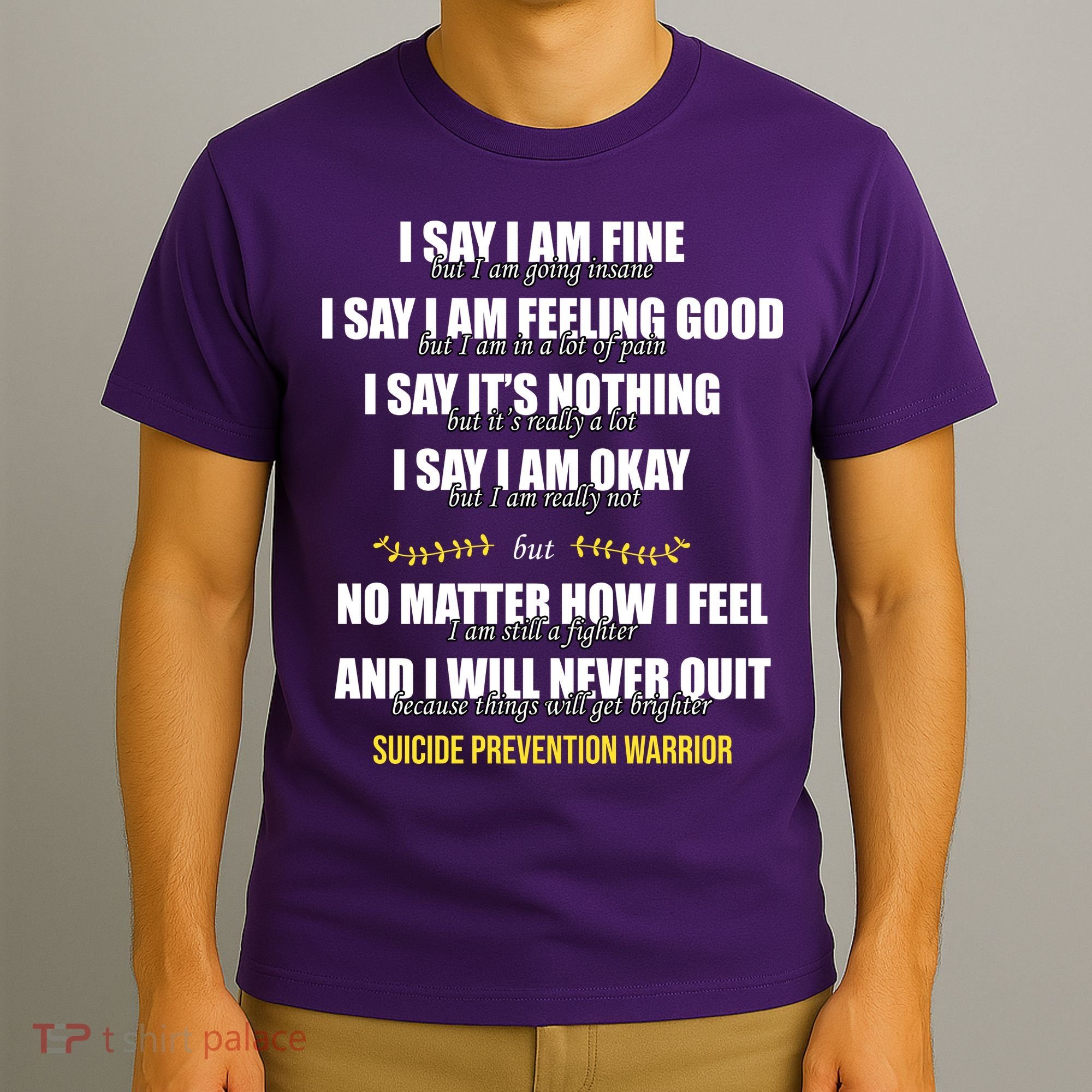Suicide Prevention Awareness Warrior Quote T-Shirt