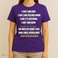 Suicide Prevention Awareness Warrior Quote T-Shirt thumb 4