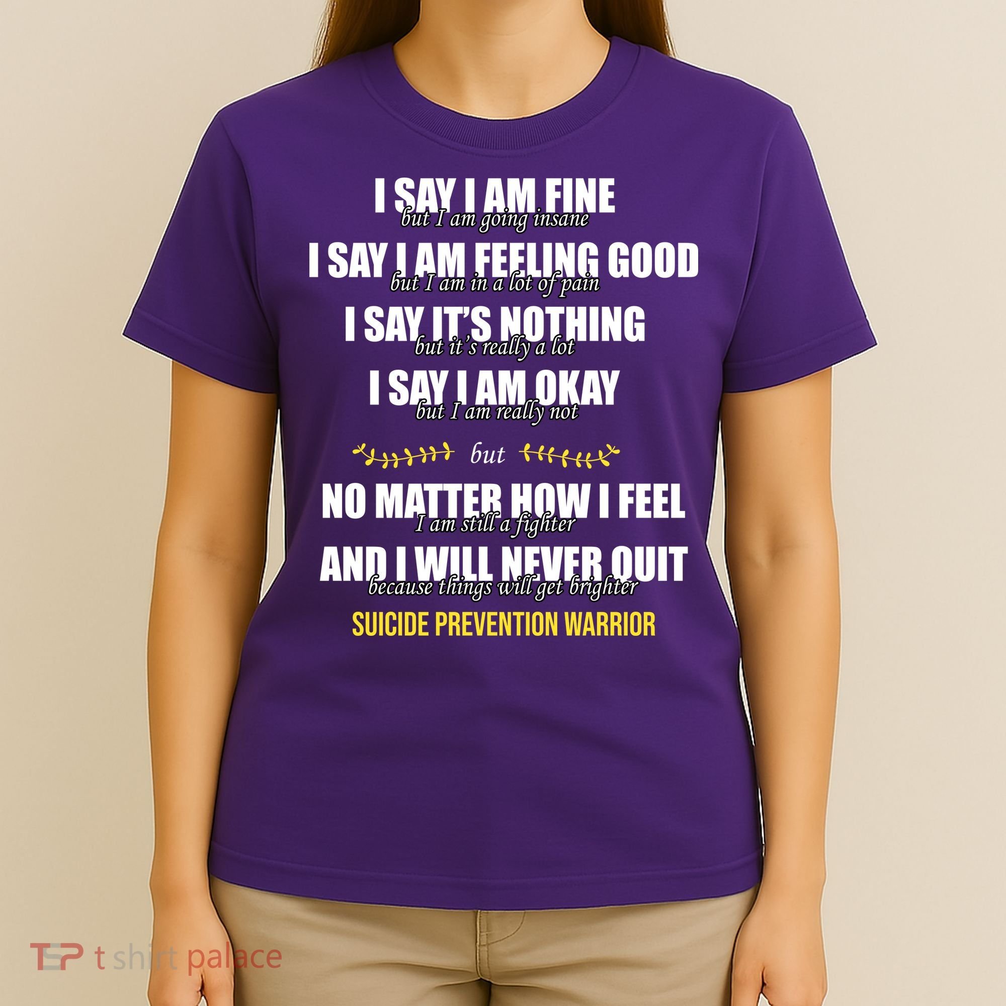 Suicide Prevention Awareness Warrior Quote T-Shirt