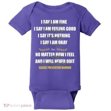 Suicide Prevention Awareness Warrior Quote Baby Bodysuit