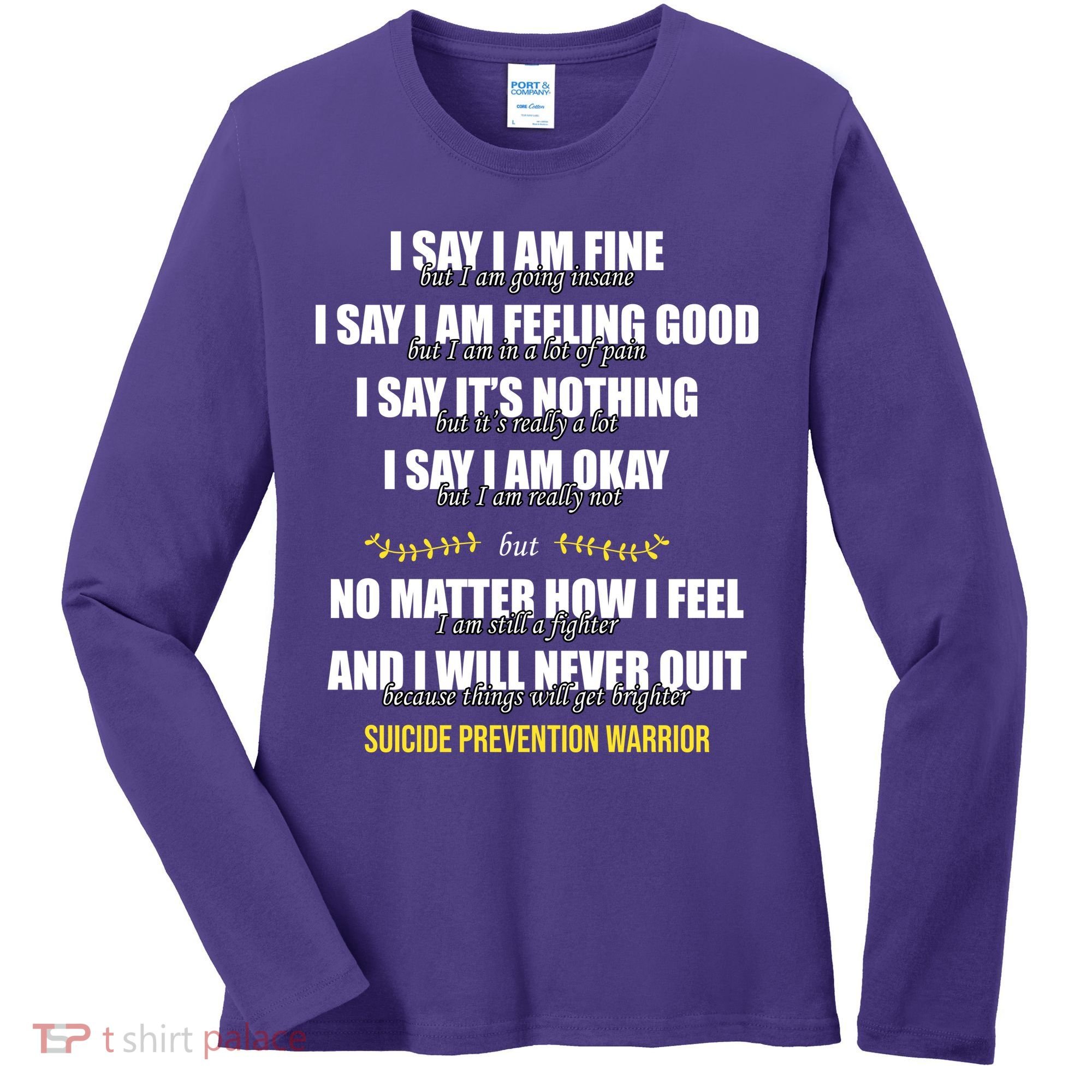 Suicide Prevention Awareness Warrior Quote Women's Long Sleeve Shirt