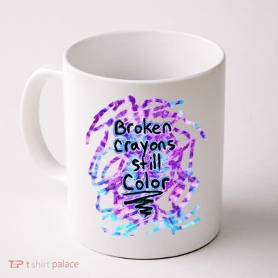 Suicide Prevention Awareness Broken Crayons Still Color Coffee Mug