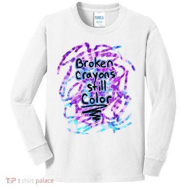 Suicide Prevention Awareness Broken Crayons Still Color Kids Long Sleeve Shirt