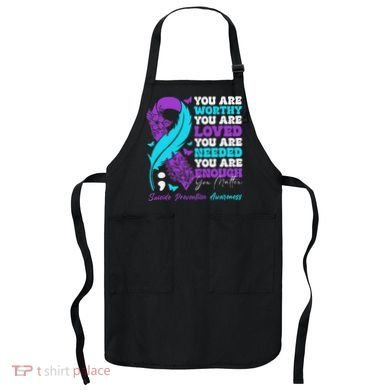 Suicide Prevention Awareness Positive Motivational Support Gift Apron