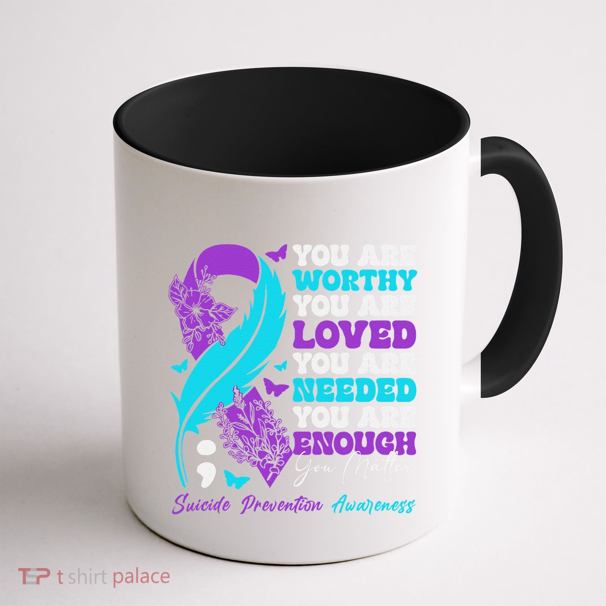 Suicide Prevention Awareness Positive Motivational Support Gift Coffee Mug