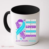 Suicide Prevention Awareness Positive Motivational Support Gift Coffee Mug thumb 0