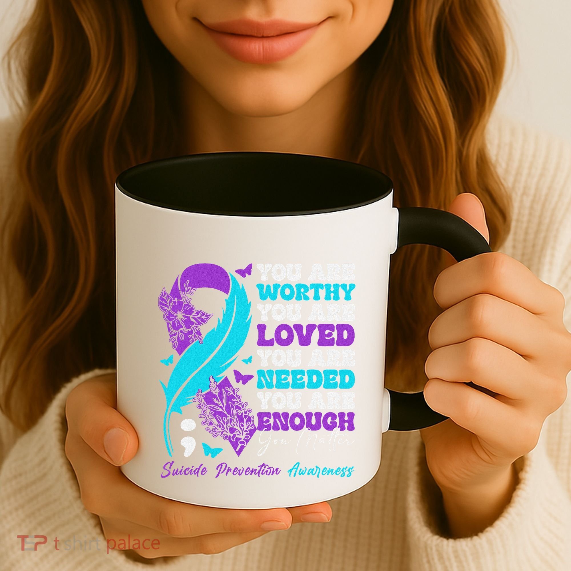 Suicide Prevention Awareness Positive Motivational Support Gift Coffee Mug