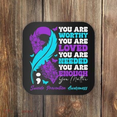 Suicide Prevention Awareness Positive Motivational Support Gift Coaster