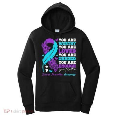 Suicide Prevention Awareness Positive Motivational Support Gift Women's Hoodie