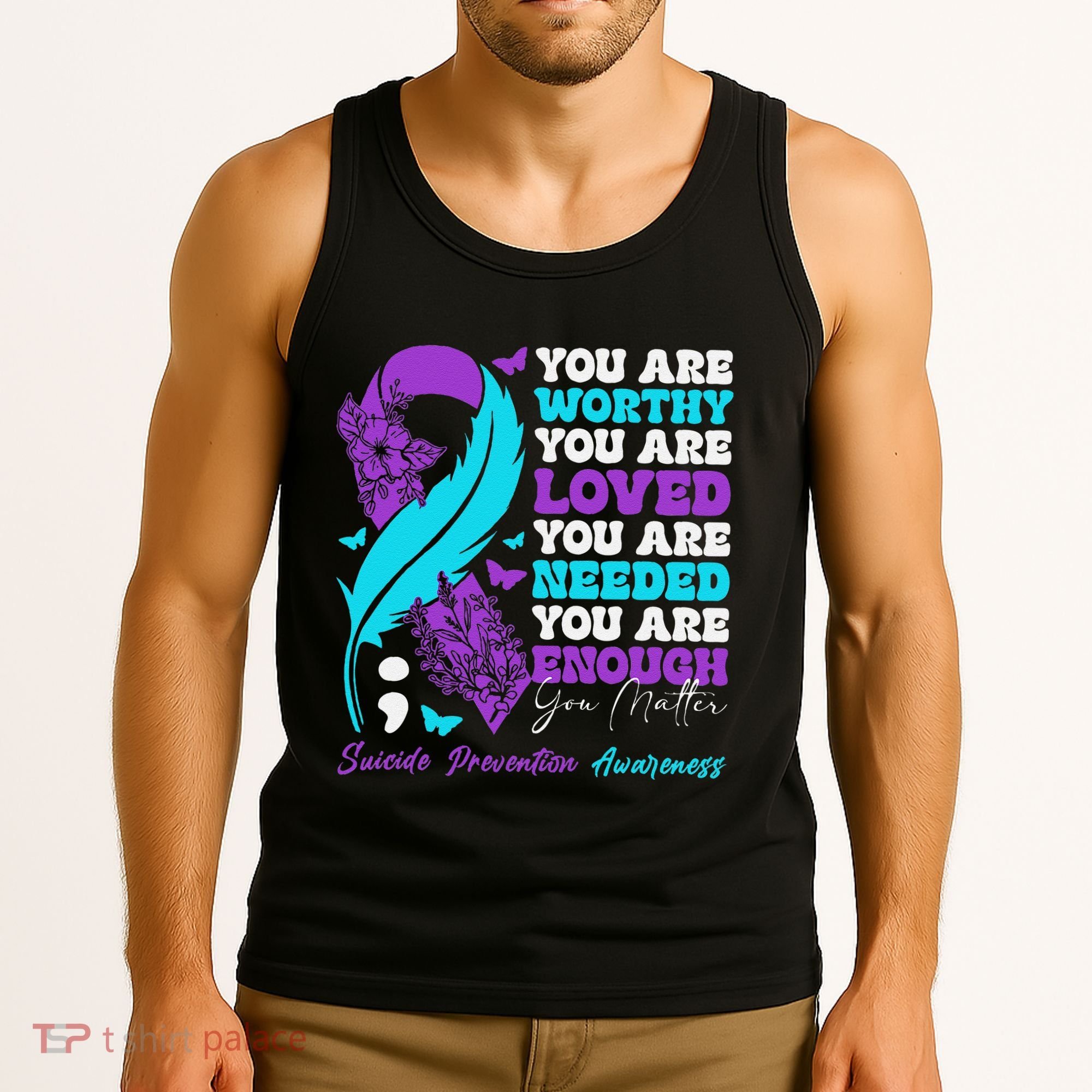 Suicide Prevention Awareness Positive Motivational Support Gift Tank Top