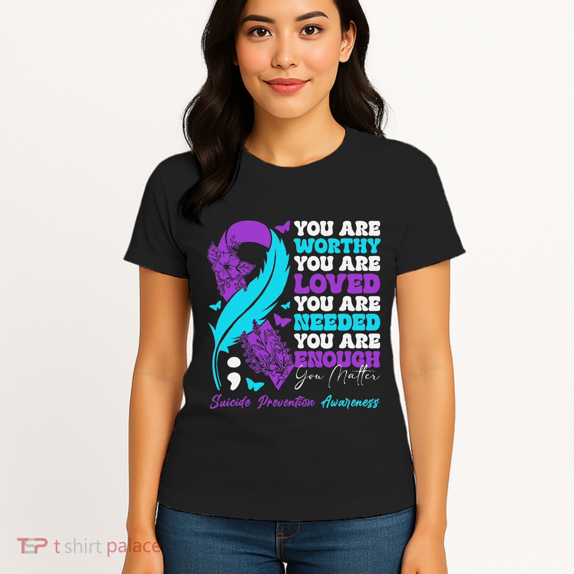 Suicide Prevention Awareness Positive Motivational Support Gift Women's T-Shirt