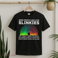 Some People Are Like Slinkies Funny Sarcastic  T-Shirt thumb 2
