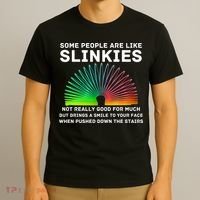 Some People Are Like Slinkies Funny Sarcastic  T-Shirt thumb 3