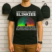 Some People Are Like Slinkies Funny Sarcastic  T-Shirt thumb 6