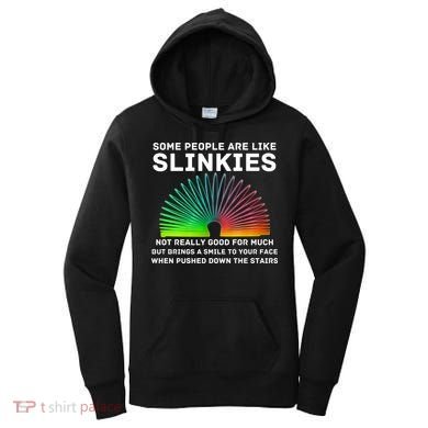 Some People Are Like Slinkies Funny Sarcastic  Women's Hoodie