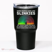 Some People Are Like Slinkies Funny Sarcastic  Tumbler thumb 0