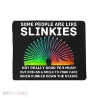 Some People Are Like Slinkies Funny Sarcastic  Mousepad thumb 0