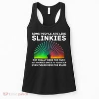 Some People Are Like Slinkies Funny Sarcastic  Women's Tank Top thumb 0