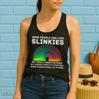Some People Are Like Slinkies Funny Sarcastic  Women's Tank Top thumb 2