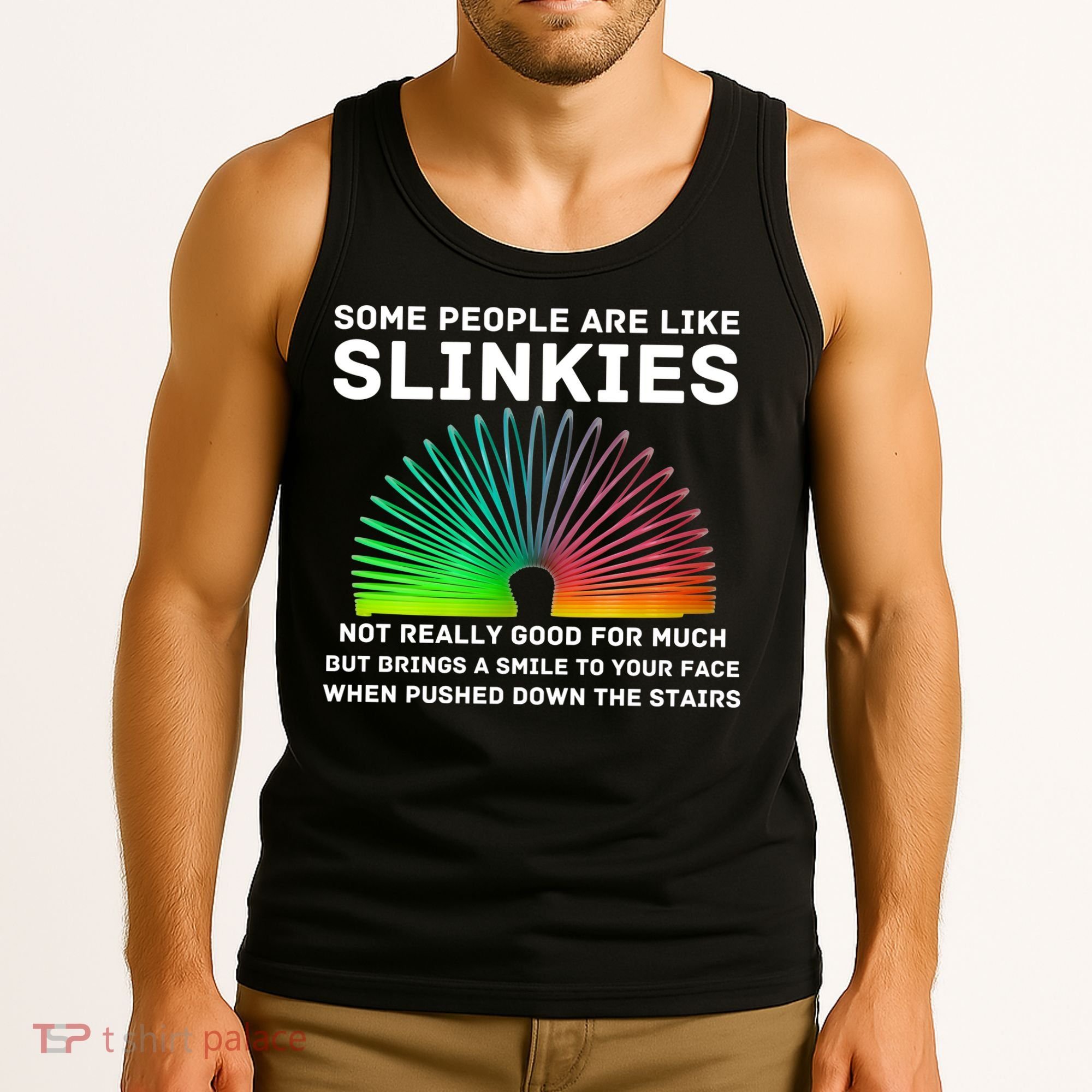 Some People Are Like Slinkies Funny Sarcastic  Tank Top