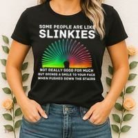 Some People Are Like Slinkies Funny Sarcastic  Women's T-Shirt thumb 2