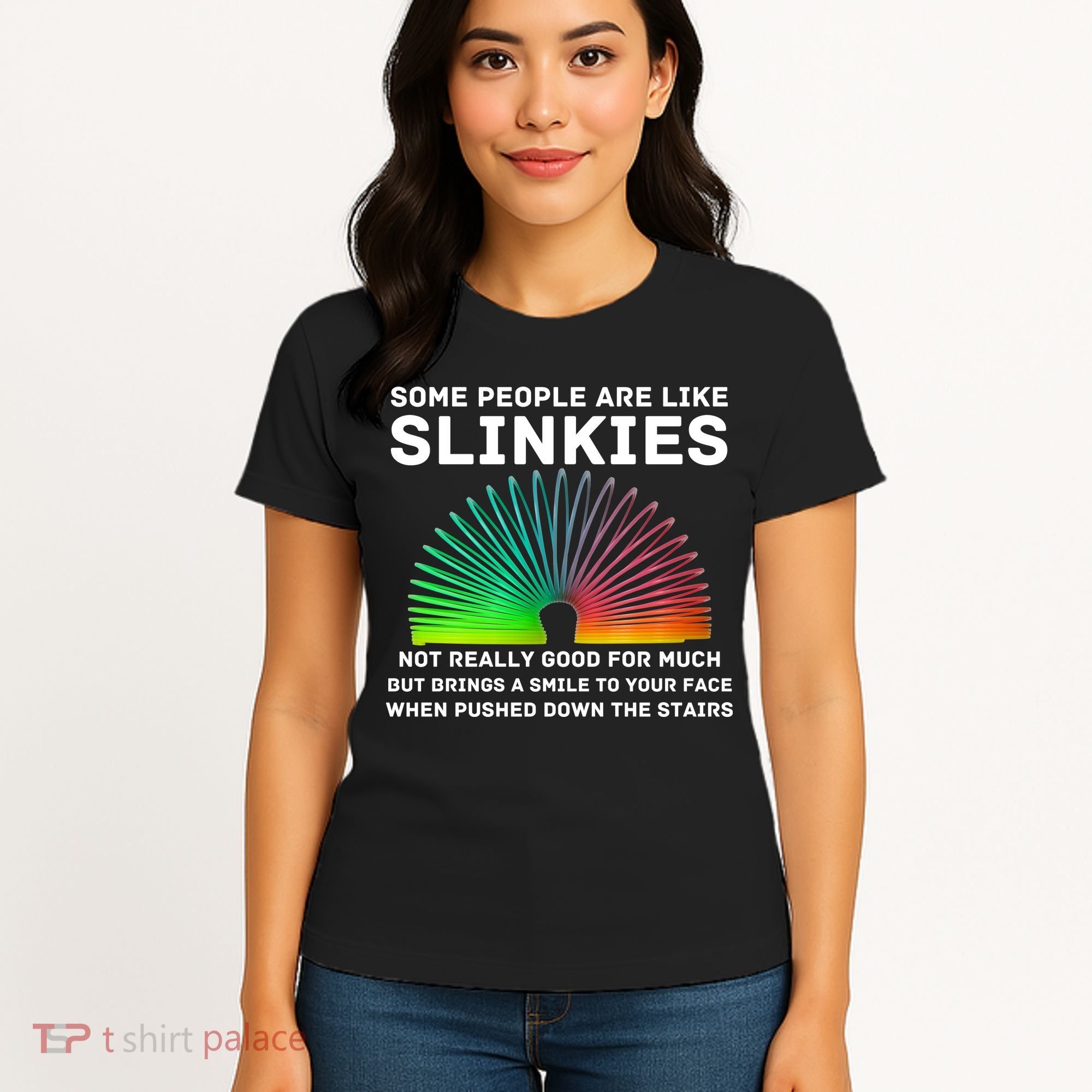 Some People Are Like Slinkies Funny Sarcastic  Women's T-Shirt