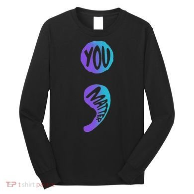 Suicide Prevention Awareness Week Long Sleeve Shirt