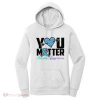 Suicide Prevention Awareness Teal Purple Ribbon You Matter Women's Hoodie thumb 0