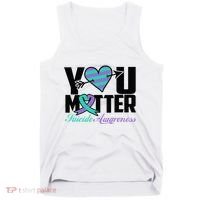 Suicide Prevention Awareness Teal Purple Ribbon You Matter Tank Top thumb 0