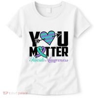 Suicide Prevention Awareness Teal Purple Ribbon You Matter Women's T-Shirt thumb 0